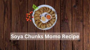 soya chunks momo recipe